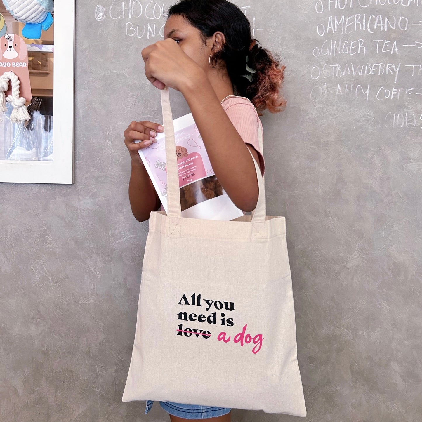 Tote Bag - All you need is a dog